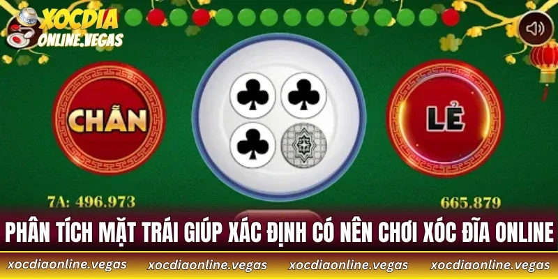 Phân tích mặt trái giúp xác định có nên chơi xóc đĩa online không