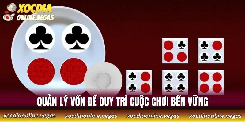 Quản lý vốn để duy trì cuộc chơi bền vững