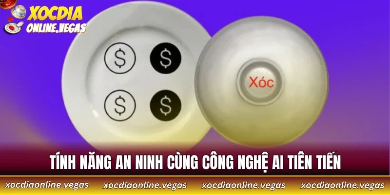 Tính năng an ninh cùng công nghệ Ai tiên tiến